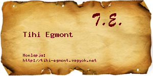 Tihi Egmont névjegykártya